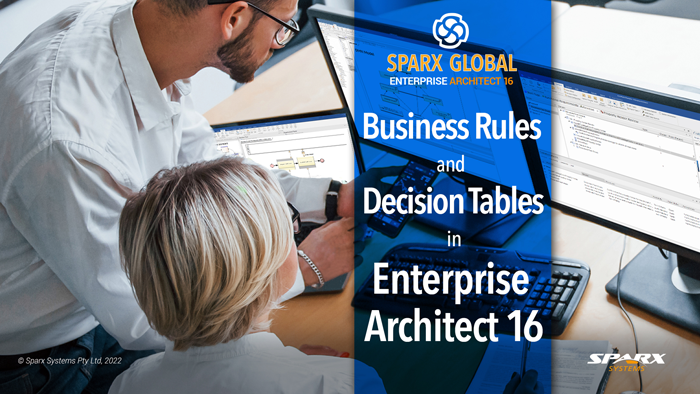 Business Rules and Decision Tables in Enterprise Architect 16